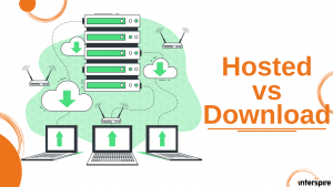 Hosted vs Download